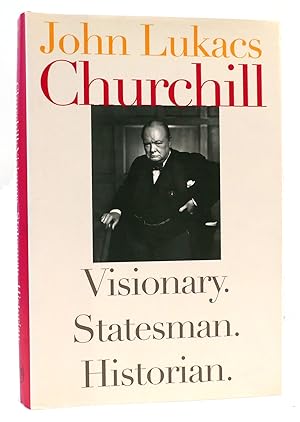 Imagen del vendedor de CHURCHILL Visionary, Statesman, Historian a la venta por Rare Book Cellar