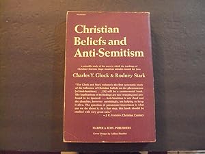 Imagen del vendedor de Christian Beliefs And Anti Semitism sc Charles Glock 1st Ed 1969 a la venta por Joseph M Zunno