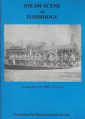 Seller image for Steam Scene at Tonbridge for sale by Carvid Books