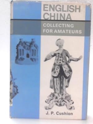 Seller image for English China Collecting For Amateurs for sale by World of Rare Books