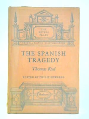 Bild des Verkufers fr The Spanish Tragedy zum Verkauf von World of Rare Books