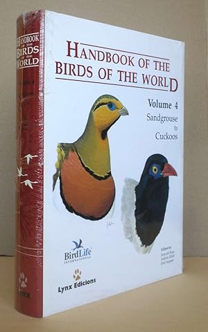 Seller image for Handbook of the Birds of the World: Volume 4 Sandgrouse to Cuckoos, Handbuch der Vgel der Welt: Band 4 Sandgrouse to Cuckoos. for sale by Antiquariat an der Linie 3