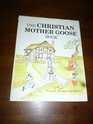 Immagine del venditore per The Christian Mother Goose Book venduto da Gargoyle Books, IOBA