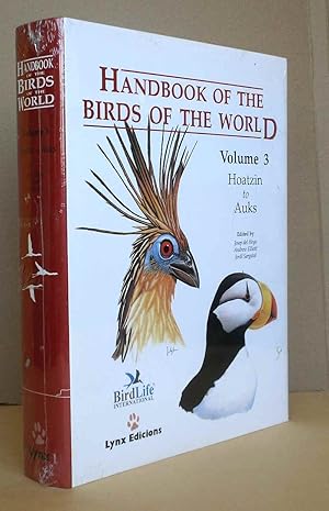 Bild des Verkufers fr Handbook of the Birds of the World, Volume 3 Hoatzin to Auks (English, French, German and Spanish Edition) Handbuch der Vgel der Welt, Band 3 Hoatzin bis Alken. zum Verkauf von Antiquariat an der Linie 3