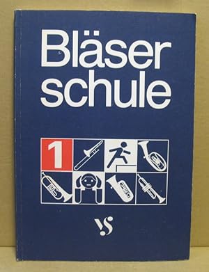 Seller image for Blserschule fr hohe und tiefe Blechblasinstrumente (B-Instrumente). Teil I. for sale by Nicoline Thieme