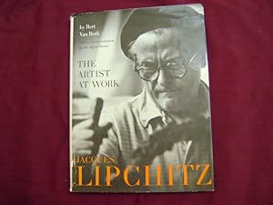 Seller image for Jacques Lipchitz. The Artist at Work. for sale by BookMine