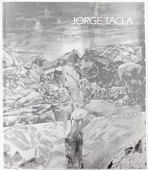 Jorge Tacla: Hemispheric Problem; Time and Space in Negative