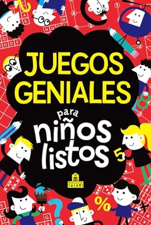 Image du vendeur pour Juegos geniales para nios listos/ Brain Games for Clever Kids -Language: spanish mis en vente par GreatBookPrices
