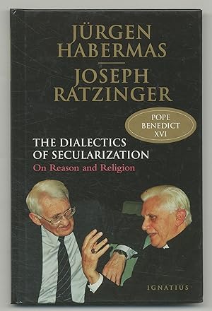 Seller image for The Dialectics of Secularization: On Reason and Religion for sale by Between the Covers-Rare Books, Inc. ABAA