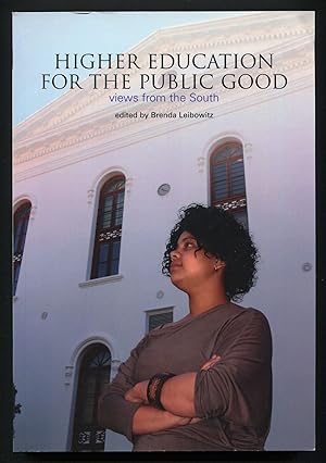 Seller image for Higher Education for the Public Good: Views from the South for sale by Between the Covers-Rare Books, Inc. ABAA