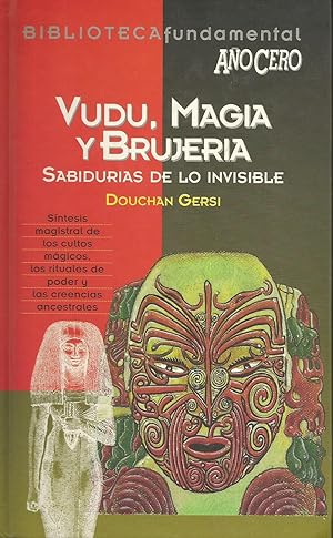 Imagen del vendedor de Vudu, Magia Y Brujería: Sabidurías De Lo Invisible (Spanish Edition) a la venta por Von Kickblanc