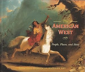 Bild des Verkufers fr The American West: People, Place and Ideas zum Verkauf von Robinson Street Books, IOBA