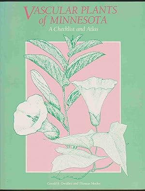 Immagine del venditore per VASCULAR PLANTS OF MINNESOTA A Checklist and Atlas venduto da Easton's Books, Inc.