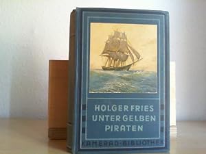 Unter gelben Piraten. Abenteuer eines deutschen Jungen an der chinesischen Küste