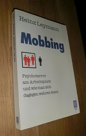 Bild des Verkufers fr Mobbing - Psychoterror am Arbeitsplatz und wie man sich dagegen wehren kann zum Verkauf von Dipl.-Inform. Gerd Suelmann