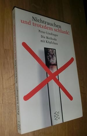 Bild des Verkufers fr Nichtrauchen und trotzdem schlank! - Die Methode mit Kpfchen zum Verkauf von Dipl.-Inform. Gerd Suelmann