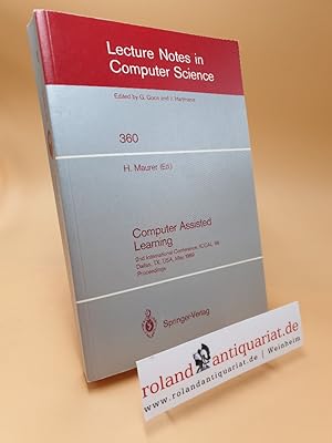 Computer assisted learning ; 2nd internat. conference ; proceedings / ICCAL '89, Dallas, TX, USA,...