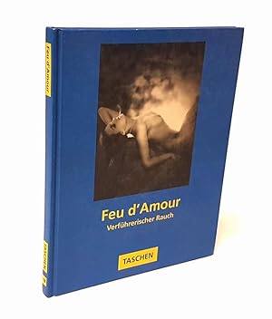 Seller image for Feu d'amour. Verfhrerischer Rauch. for sale by Antiquariat Dennis R. Plummer