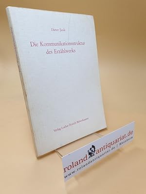 Seller image for Die Kommunikationsstruktur des Erzhlwerks ; ein semiolog. Modell ; Thesen und Analysen ; Bd. 3 for sale by Roland Antiquariat UG haftungsbeschrnkt