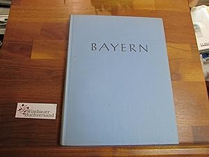 Bild des Verkufers fr Bayern : Ein Bildwerk. Gestaltet von Gunther Hagen. Aufgenommen von Otto Siegner. [Einf. u. Zwischentexte: Herbert Schindler. Kt.: W. Schfer] zum Verkauf von Antiquariat im Kaiserviertel | Wimbauer Buchversand