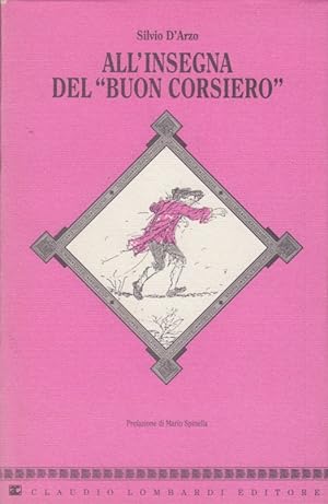 Seller image for All'insegna del Buon Corsiero for sale by Arca dei libri di Lorenzo Casi