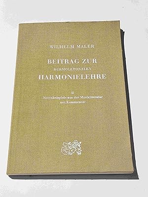 Beitrag zur durmolltonalen Harmonielehre ; II Notenbeispiele aus der Musikliteratur mit Kommentar