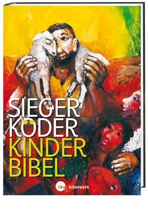 Kinder-Bibel: mit Bildern von Sieger Köder