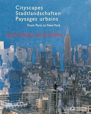Seller image for Cityscapes - Stadtlandschaften - Paysages urbains - from Paris to New York - (engl./dt./frz.) for sale by primatexxt Buchversand