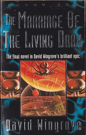 Imagen del vendedor de The Marriage of the Living Dark: Book 8 Chung Kuo (Original series) a la venta por Caerwen Books