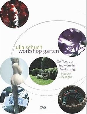 Imagen del vendedor de Workshop Garten - Der Weg zur individuellen Gestaltung a la venta por primatexxt Buchversand