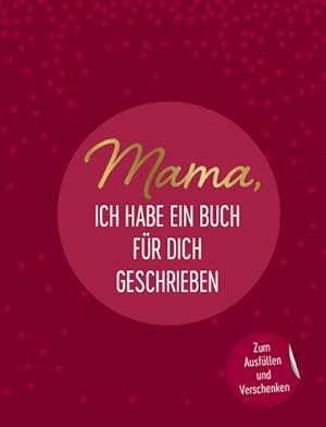Seller image for Mama, ich habe ein Buch fr dich geschrieben for sale by Wegmann1855