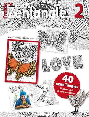 Freude mit ZentangleÂ® 2 40 neue Tangles Muster und ^Stempel-Ideen