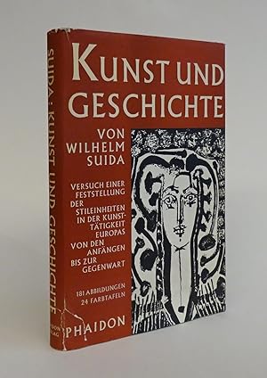 Imagen del vendedor de Kunst und Geschichte. Versuch einer Feststellung der Stileinheiten in der Kunstttigkeit Europas in den Anfngen bis zur Gegenwart. Mit 181 Illustrationen a la venta por Der Buchfreund