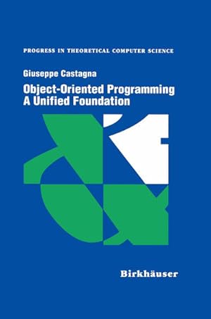 Immagine del venditore per Object-Oriented Programming A Unified Foundation (Progress in Theoretical Computer Science) venduto da Bcherbazaar