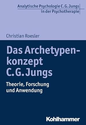 Image du vendeur pour Das Archetypenkonzept C. G. Jungs : Theorie, Forschung und Anwendung mis en vente par AHA-BUCH GmbH