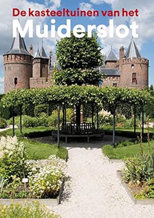 Seller image for De kasteeltuinen van het Muiderslot for sale by WeBuyBooks