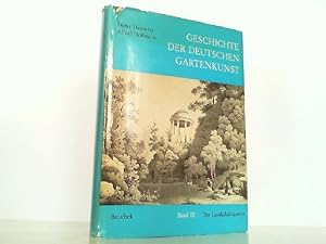 Geschichte der deutschen Gartenkunst. Hier Band 3: Der Landschaftsgarten.