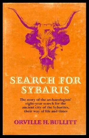 Image du vendeur pour SEARCH FOR SYBARIS - The Story of the Archaeologists' Eight-Year Search for the Ancient City of the Sybarites mis en vente par W. Fraser Sandercombe