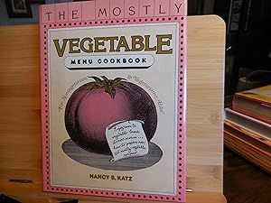 Seller image for The Mostly Vegetable Menu Cookbook for sale by Horton Colbert