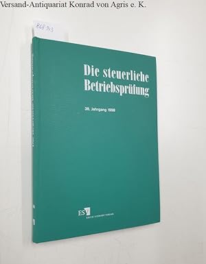 Bild des Verkufers fr Die steuerliche Betriebsprfung [=StBp] 1998 : Fachorgan fr die Wirtschafts- und Prfungspraxis : zum Verkauf von Versand-Antiquariat Konrad von Agris e.K.