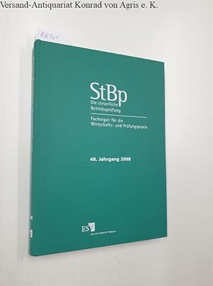 Bild des Verkufers fr Die steuerliche Betriebsprfung [=StBp] 2008 : Fachorgan fr die Wirtschafts- und Prfungspraxis : zum Verkauf von Versand-Antiquariat Konrad von Agris e.K.