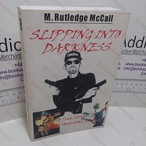 Image du vendeur pour Slipping into Darkness : A True Story from the American Ghetto mis en vente par BookAddiction (ibooknet member)