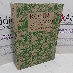 Robin Hood, The Prince of Outlaws : A Tale of the Fourteenth Century for 'Lytell Geste'