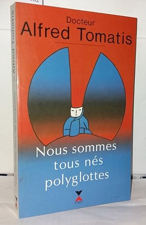 Bild des Verkufers fr Nous sommes tous ns polyglottes zum Verkauf von Librairie Albert-Etienne