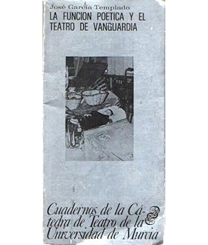 Imagen del vendedor de LA FUNCIN POTICA Y EL TEATRO DE VANGUARDIA a la venta por Librera Llera Pacios