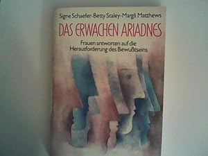 Bild des Verkufers fr Das Erwachen Ariadnes: Frauen antworten auf die Herausforderung des Bewutseins zum Verkauf von ANTIQUARIAT FRDEBUCH Inh.Michael Simon