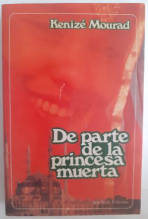 Imagen del vendedor de De parte de la princesa muerta a la venta por Librera Ofisierra