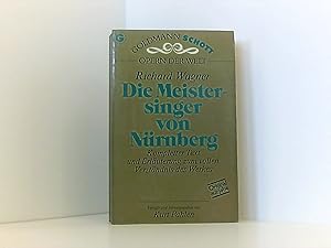 Immagine del venditore per Die Meistersinger von Nrnberg. Dieser Opernfhrer wurde verfasst und herausgegeben von Kurt Pahlen unter Mitarbeit von Rosemarie Knig. venduto da Book Broker