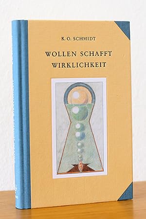 Bild des Verkufers fr Wollen schafft Wirklichkeit. Willensdynamik und Energieschulung zum Verkauf von AMSELBEIN - Antiquariat und Neubuch