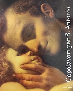 CAPOLAVORI PER SANT'ANTONIO